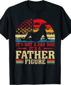 It's Not A Dad Bod It's A Father Figure Vintage Dad Tee Shirt