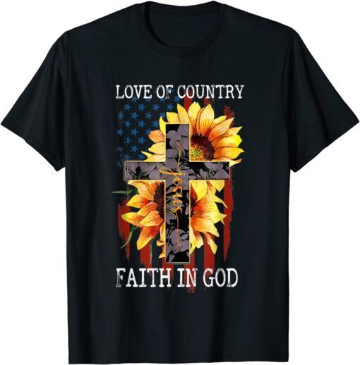 Love Of Country Faith In God Patriotic 4th July Christian Tee Shirt