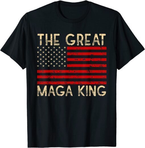 MAGA King The Great King Ultra MAGA Republican Vintage Flag Tee Shirt