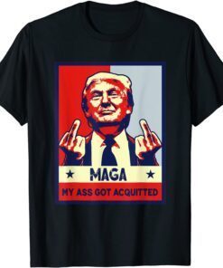 MAGA My Ass Got Acquitted Trump 2022 Tee Shirt