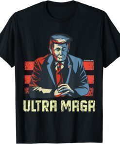 Maga King Ultra Proud Ultra-Maga T-Shirt