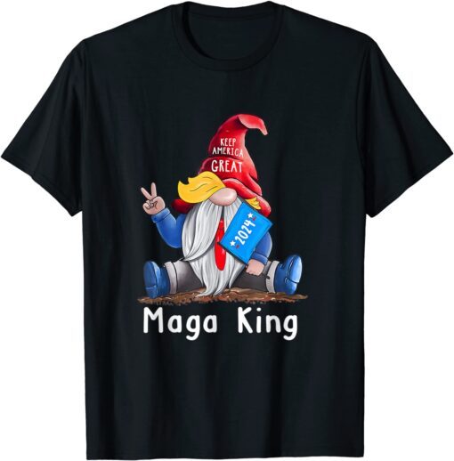 Maga King ultra maga proud keep america great 2024 gnome Tee Shirt