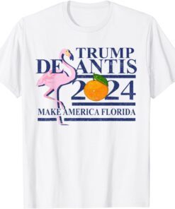 Make America Florida, Trump DeSantis 2024 Election Shirt