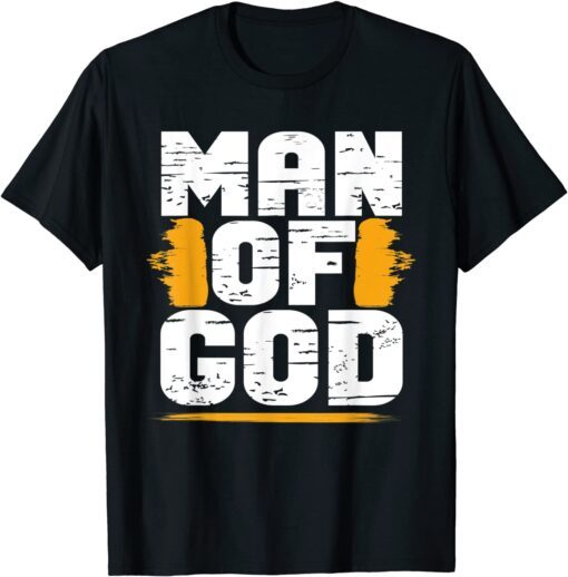 Man of God Christian Believer Dad Daddy Father's Day Cute 2022 Shirt