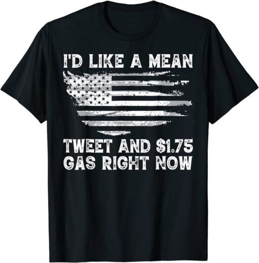 Mean Tweets And Cheap Gas 2024 Pro Trump American Flag Retro Tee Shirt