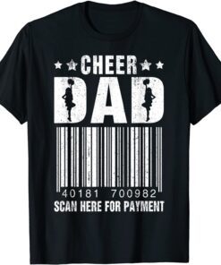 Men Cheer Dad Scan For Payment Cheerleader Fathers Day T-Shirt