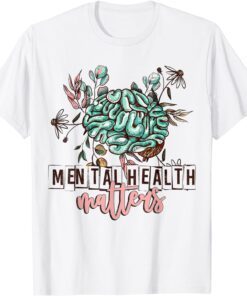 Mental Health Matters Human Brain Illness Awareness Tee Shirt0