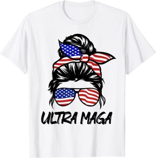 Messy Bun Joe Biden Ultra Maga American Flag 4th Of July Tee Shirt