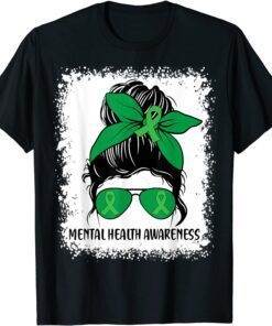 Messy Bun Mental Health Matters Awareness Green Ribbon Tee Shirt