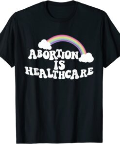 My Body My Choice - Pro Choice Shirt Abortion Is Healthcare Tee Shirt
