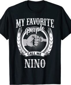 My Favorite People Call Me Nino Mexican Spanish Grandpa Tee Shirt
