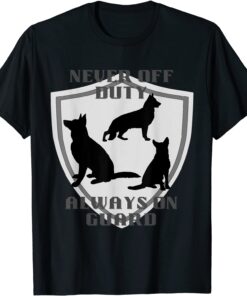 Never Off Duty Always on Guard German Shepherd Dog Lover Tee Shirt