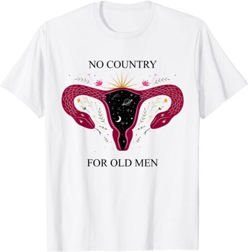 No Country For Old Men Pro-Choice Reproductive Rights Tee Shirt