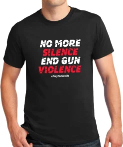 No More Silence End Gun Violence, Pray For Uvalde Tee Shirt