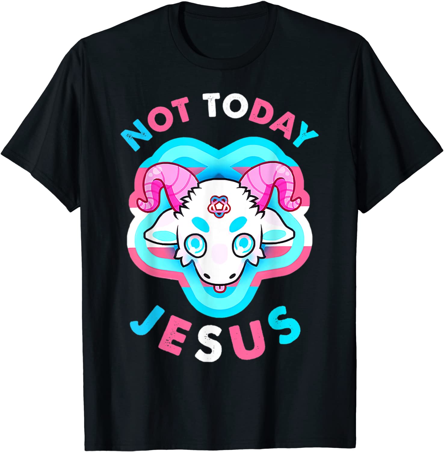 Not Today Jesus Transgender LGBT Satan Goat Tee Shirt