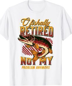 Ofishally Retired 2022 Fishing Retirement Retro Father's Day Tee Shirt