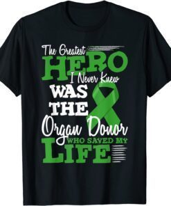 Organ Donor Quote graphic Kidney Transplant and Heart Donor Tee Shirt
