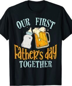 Our First Father's Day Together Dad and Son Daughter T-Shirt