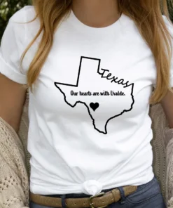 Our Hearts are With Uvalde, Uvalde Strong, Uvalde Texas Tee Shirt