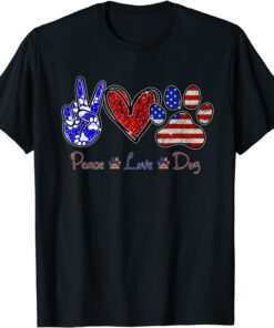 Peace Love Dog Lover American Flag Happy 4th Of July Tee Shirt