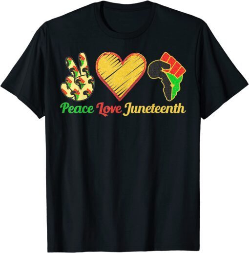 Peace Love Juneteenth Black Pride Freedom Black History Day Tee Shirt