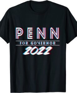 Penn for Governor of Hawaii 2022 Tee Shirt