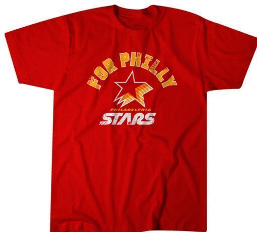 Philadelphia Stars: For Philly Tee Shirt