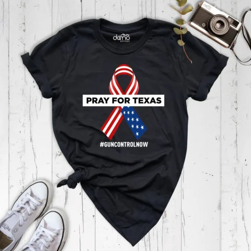 Pray For Texas, Gun Control Now, Uvalde Texas Tee Shirt