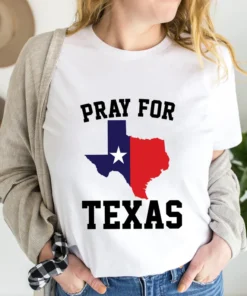 Pray For Ulvade Texas, Texas Strong Tee Shirt