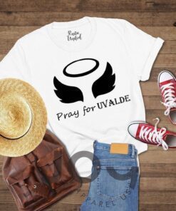 Pray For Uvalde, Pray For Texas, Anti Gun Control Tee Shirt