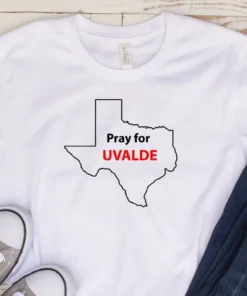 Pray For Uvalde, Protect Children, Texas Uvalde Tee Shirt