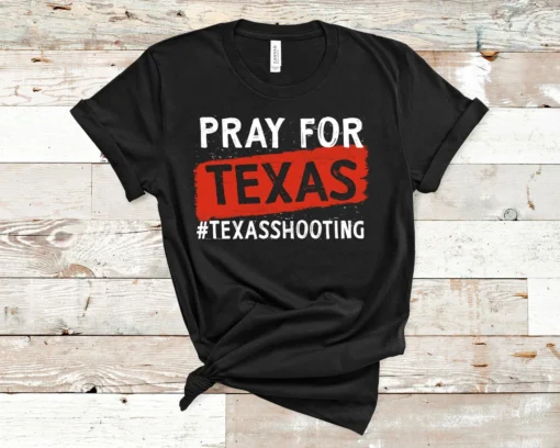 Pray For Uvalde, Uvalde Texas, Texas School Tee Shirt