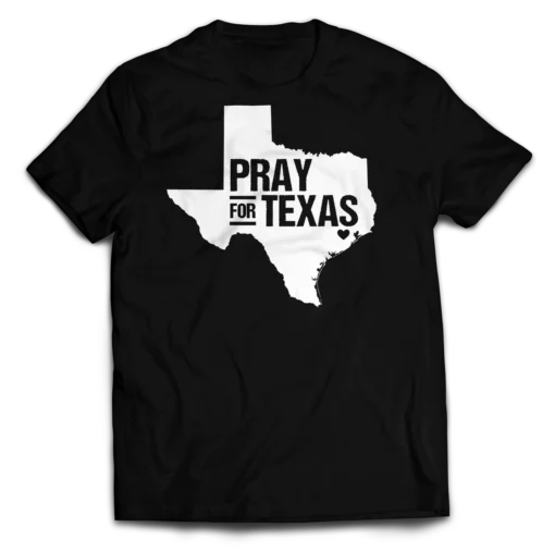 Pray for Texas Tee Shirt