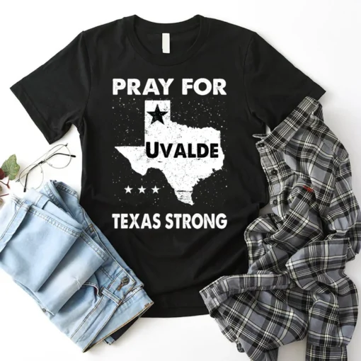 Pray for Uvalde, Texas Strong, Pray for Texas Tee Shirt