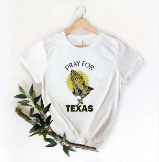 Praying For Texas, Uvalde Strong Tee Shirt