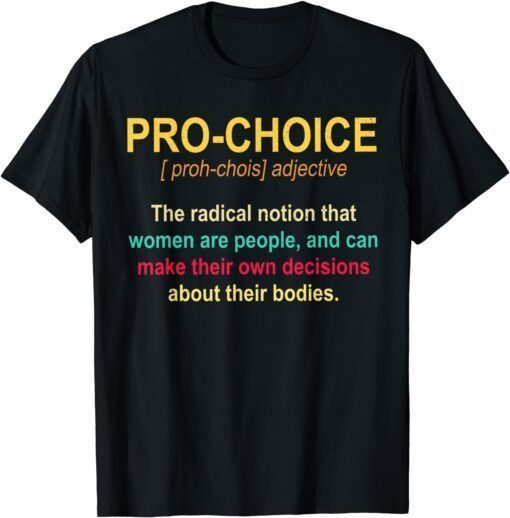 Pro Choice Definition Women's Rights Feminist Retro T-Shirt