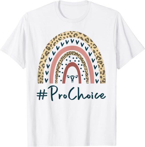 Pro Choice Leopard Rainbow Feminist Women's Rights My Choice Tee Shirt