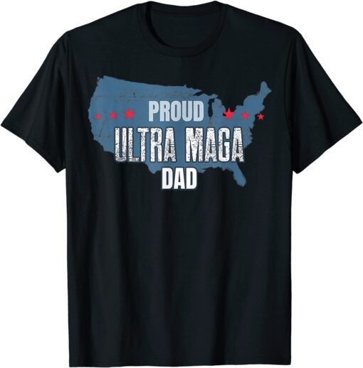 Pro Trump Ultra Maga And Proud Of It The Great Maga King Tee Shirt