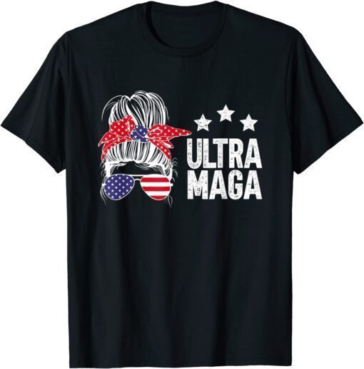 Pro Trump Ultra Mega Messy Bun Tee Shirt