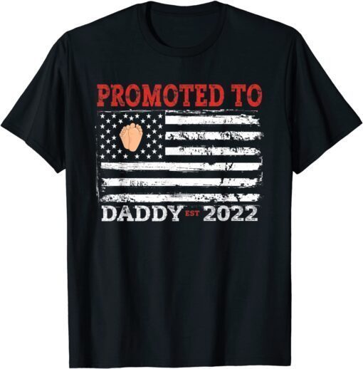 Promoted To Daddy 2022 New Dad Fathers Day Distressed Tee Shirt