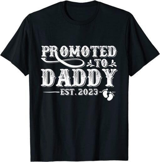 Promoted To Daddy 2023 First Time Father's Day New Dad Tee Shirt