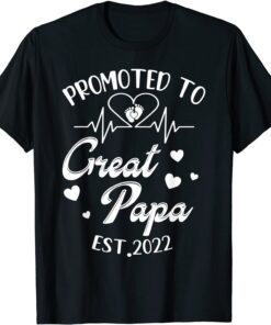 Promoted To Great Papa Est 2022 Happy Grandpa Son Daughter Tee Shirt