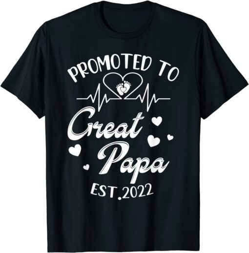 Promoted To Great Papa Est 2022 Happy Grandpa Son Daughter Tee Shirt