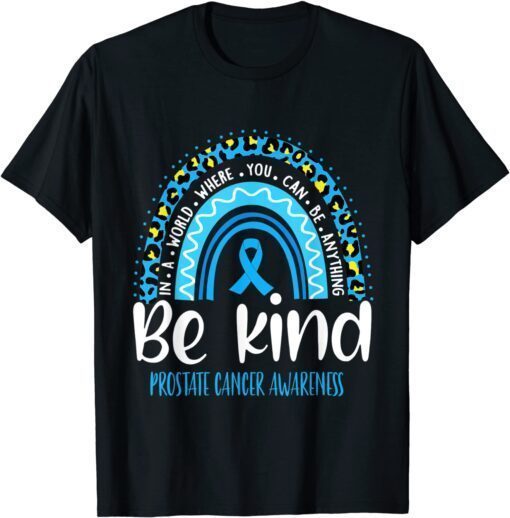 Prostate Cancer Awareness Leopard Rainbow Choose Kindness Tee Shirt