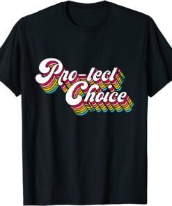 Protect Choice My Body My Choice Reproductive Right Feminist Tee Shirt