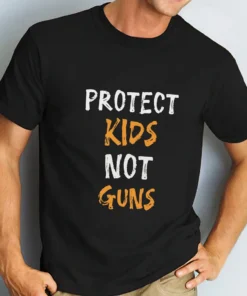Protect Kids Not Gun, Texas Shooting Tee Shirt
