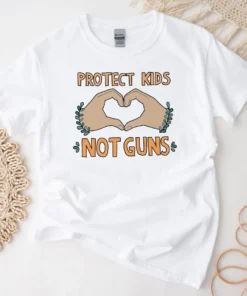 Protect Kids Not Guns, End gun violence, Protect Our Children, Uvalde Texas Tee Shirt