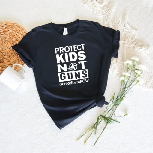 Protect Kids Not Guns, Gun Control Now, Pray For Texas Tee Shirt