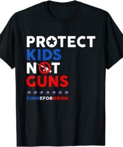 Protect Kids Not Guns, Gun Reform Now, Stop Gun Violence Tee Shirt