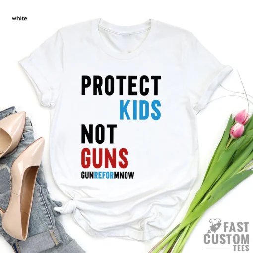 Protect Kids Not Guns ,Gun Reform Now, Strong Uvalde Tee Shirt